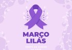 Campanha Março Lilás terá programação especial voltada à saúde da mulher