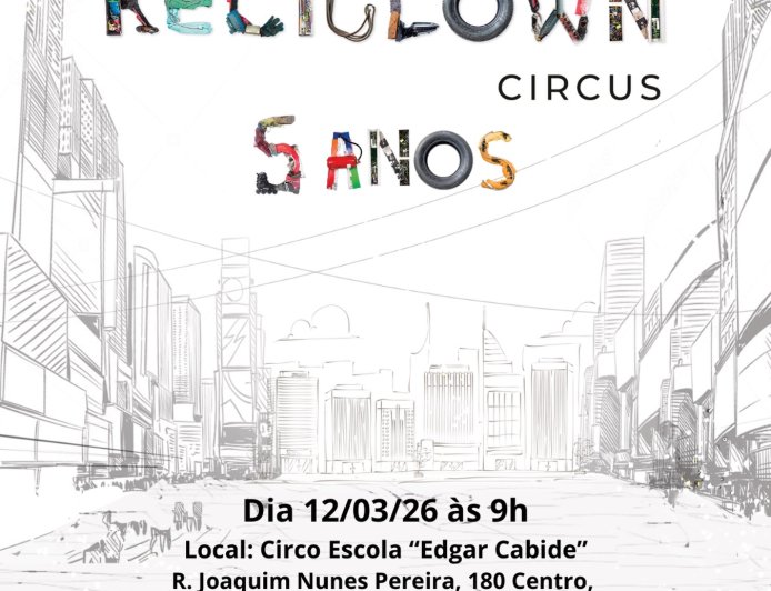 Espetáculo “Reciclown Circus” leva circo e teatro gratuitos ao Circo Escola Edgar Cabide, em Franco da Rocha