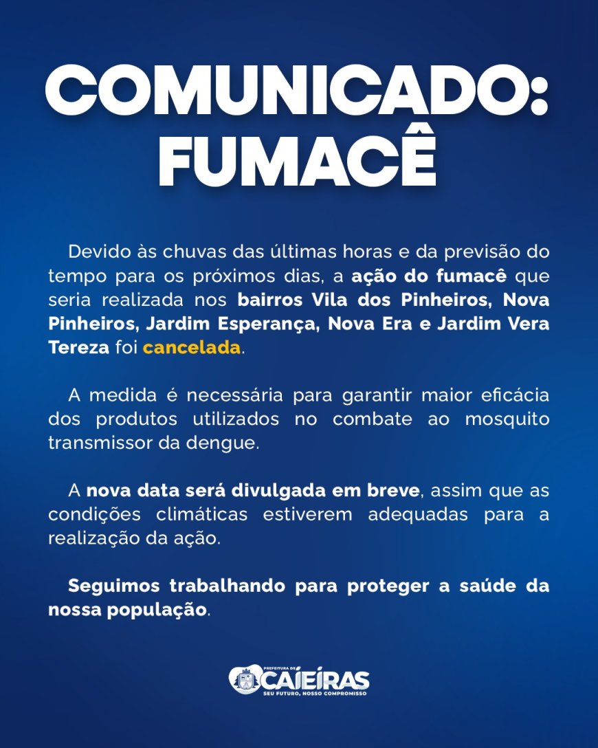 Fumacê é temporariamente cancelado em bairros devido às chuvas