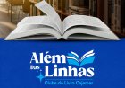 Clube do Livro “Além das Linhas” realiza primeiro encontro neste sábado (11)