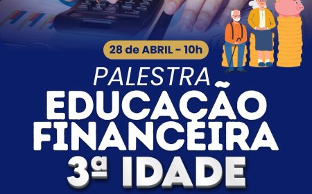 Educação Financeira para a Terceira Idade: palestra gratuita orienta idosos sobre organização do orçamento e prevenção de dívidas