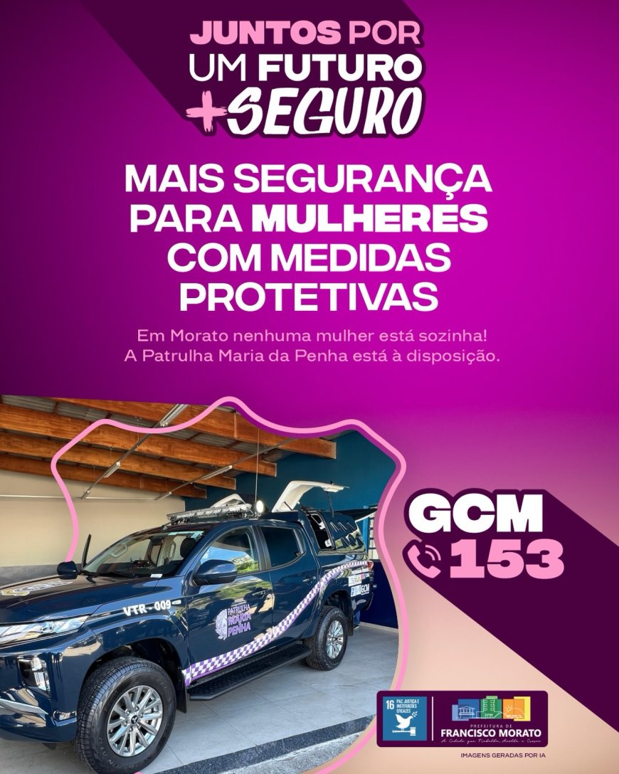 Patrulha Maria da Penha reforça proteção a mulheres vítimas de violência em Francisco Morato
