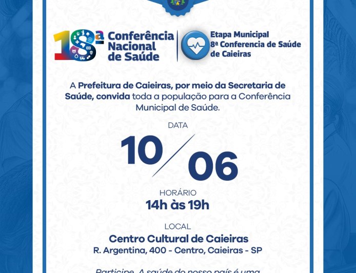 Prefeitura de Caieiras realiza a 8ª Conferência Municipal de Saúde e convida toda a população para construção coletiva de propostas