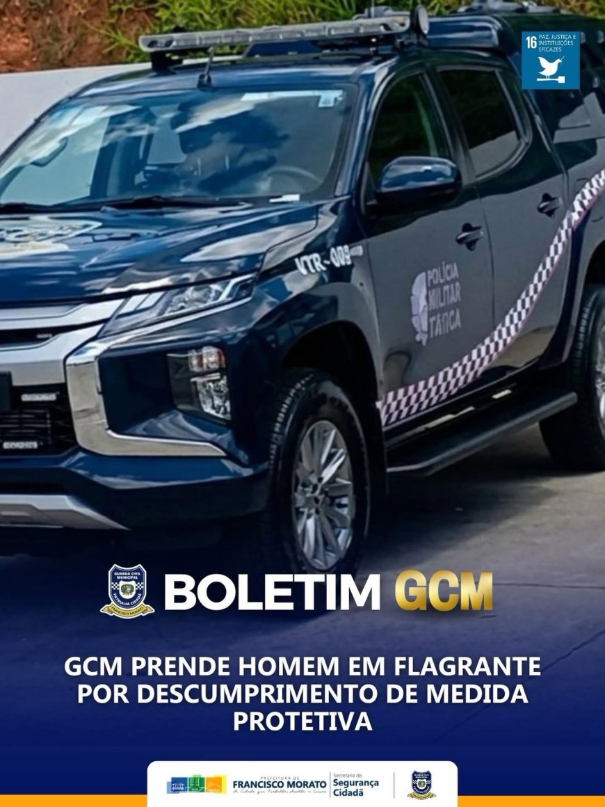 GCM prende homem em flagrante por descumprimento de medida protetiva
