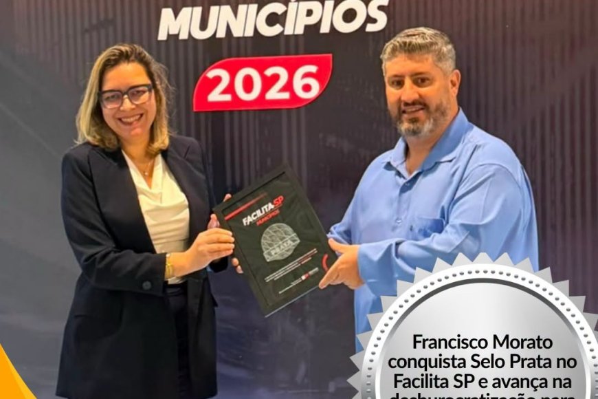 Francisco Morato conquista o Selo Prata do Facilita SP