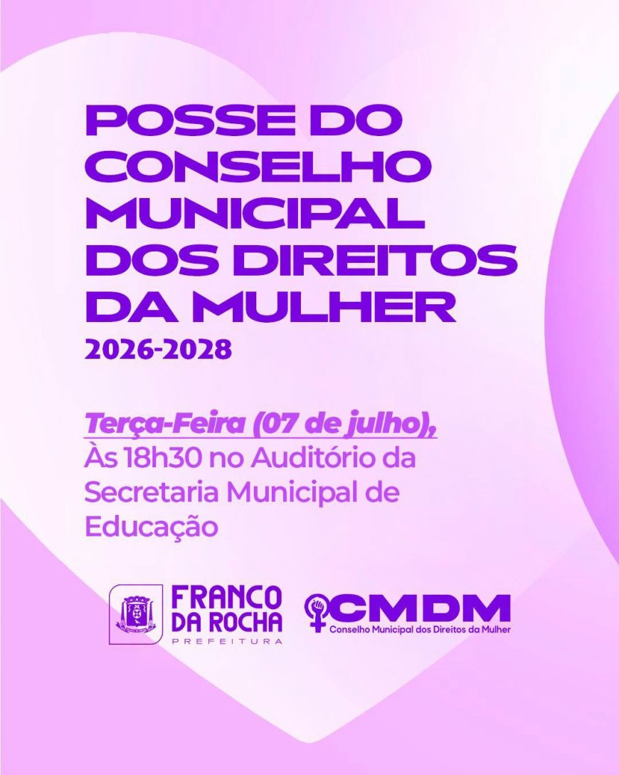Posse do Conselho Municipal dos Direitos da Mulher