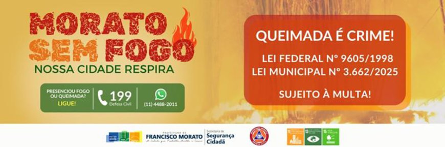 Defesa civil de Morato alerta para o perigo das queimadas