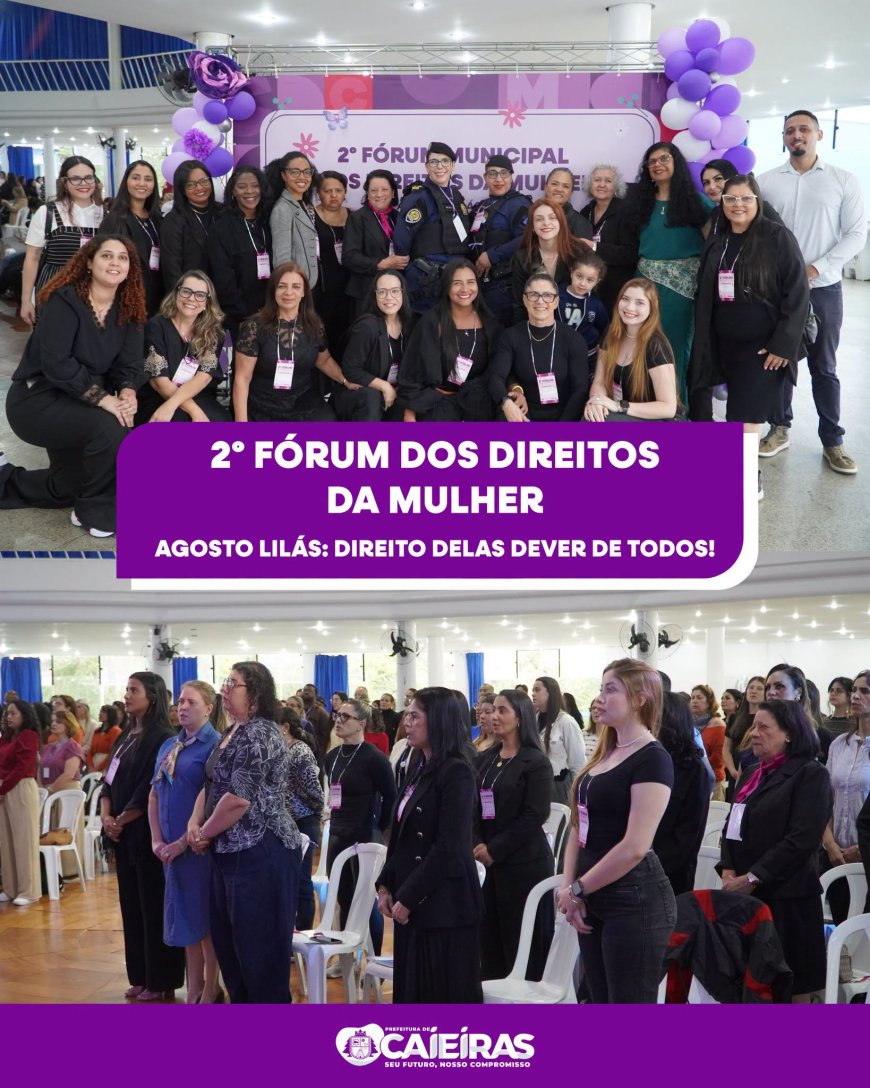 Caieiras promove 2º Fórum Municipal dos Direitos da Mulher com foco nos 20 anos da Lei Maria da Penha