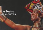 Circuito de Teatro em Português começa hoje no CCSP