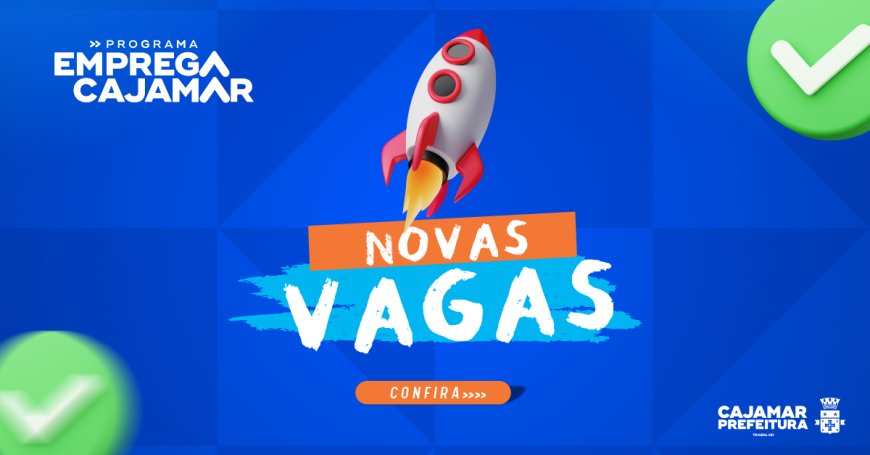 Emprega Cajamar anuncia novas oportunidades de trabalho