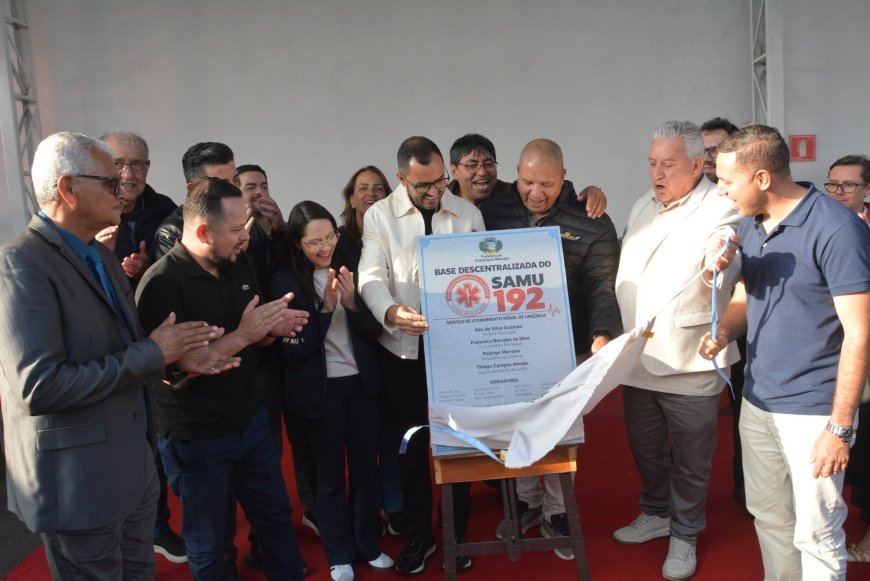 Francisco Morato inaugura unidade do SAMU-192 para reforçar atendimento de urgência e emergência