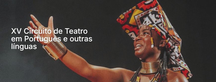 Circuito de Teatro em Português começa hoje no CCSP