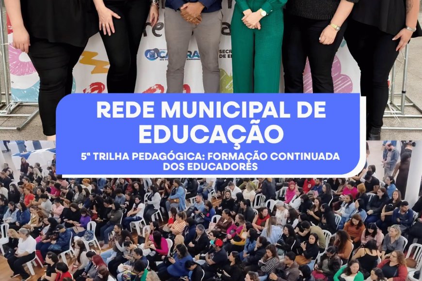 5ª Trilha Pedagógica reúne educadores para fortalecer vínculos e transformar aprendizagens